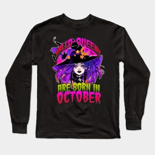 Halloqueens Are Born in October | Queens of Halloween T-Shirt Long Sleeve T-Shirt